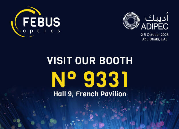 Photo de la news FEBUS Optics  ADIPEC 2023 - Abu Dhabi